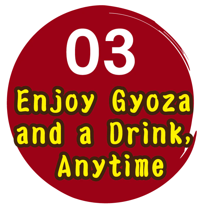 03 Enjoy Gyoza and a Drink, Anytime